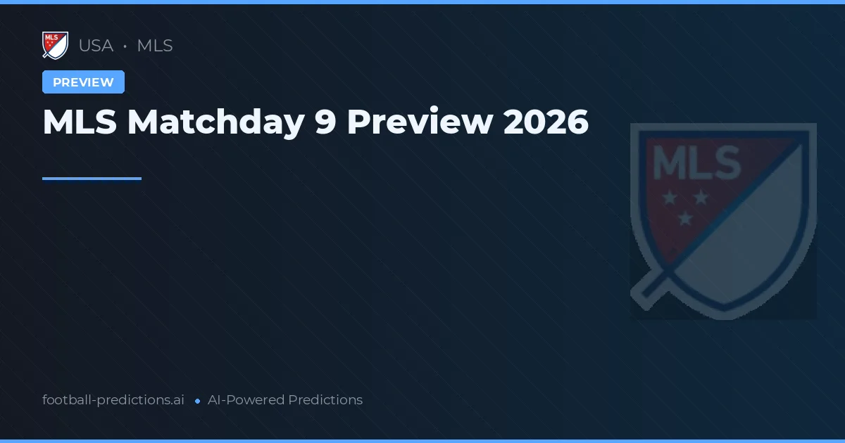 MLS Matchday 9 Preview 2026