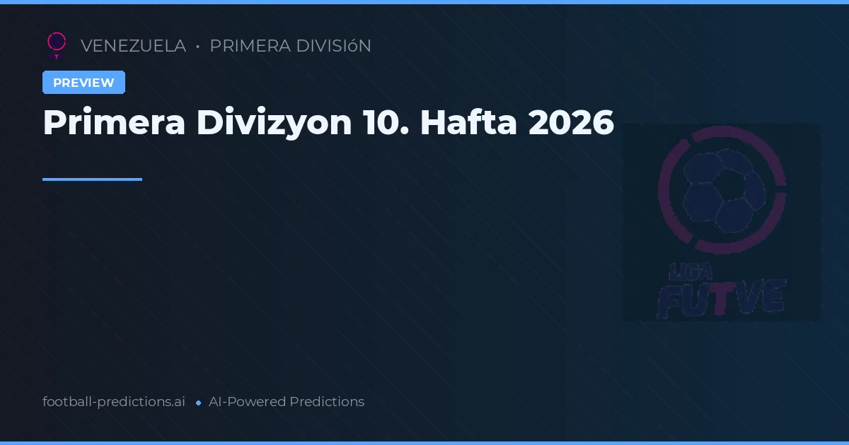 Primera Divizyon 10. Hafta 2026