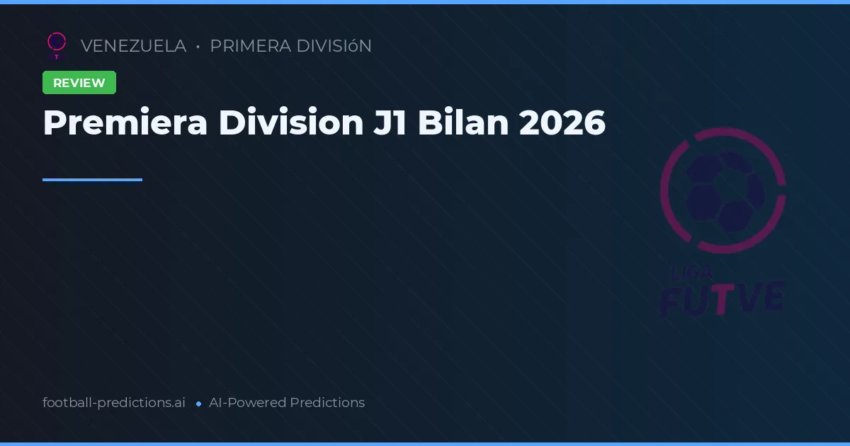 Premiera Division J1 Bilan 2026
