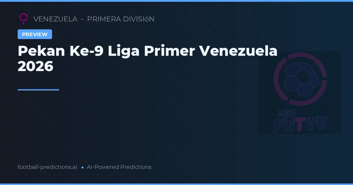 Pekan Ke-9 Liga Primer Venezuela 2026