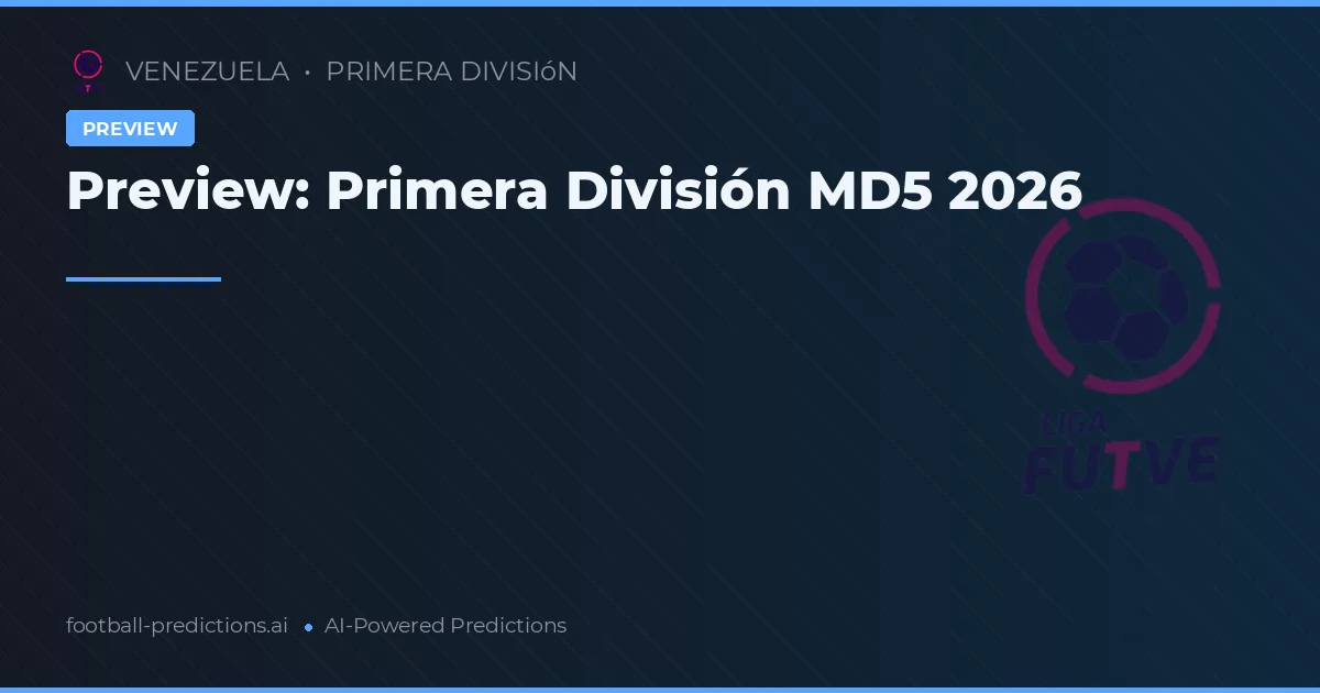 Preview: Primera División MD5 2026
