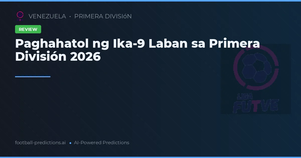 Paghahatol ng Ika-9 Laban sa Primera División 2026