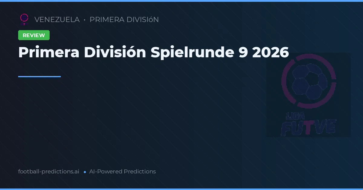 Primera División Spielrunde 9 2026