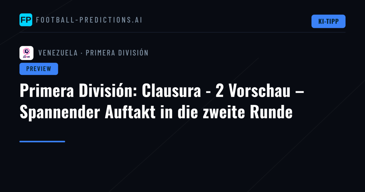 Primera División: Clausura - 2 Vorschau – Spannender Auftakt in die zweite Runde