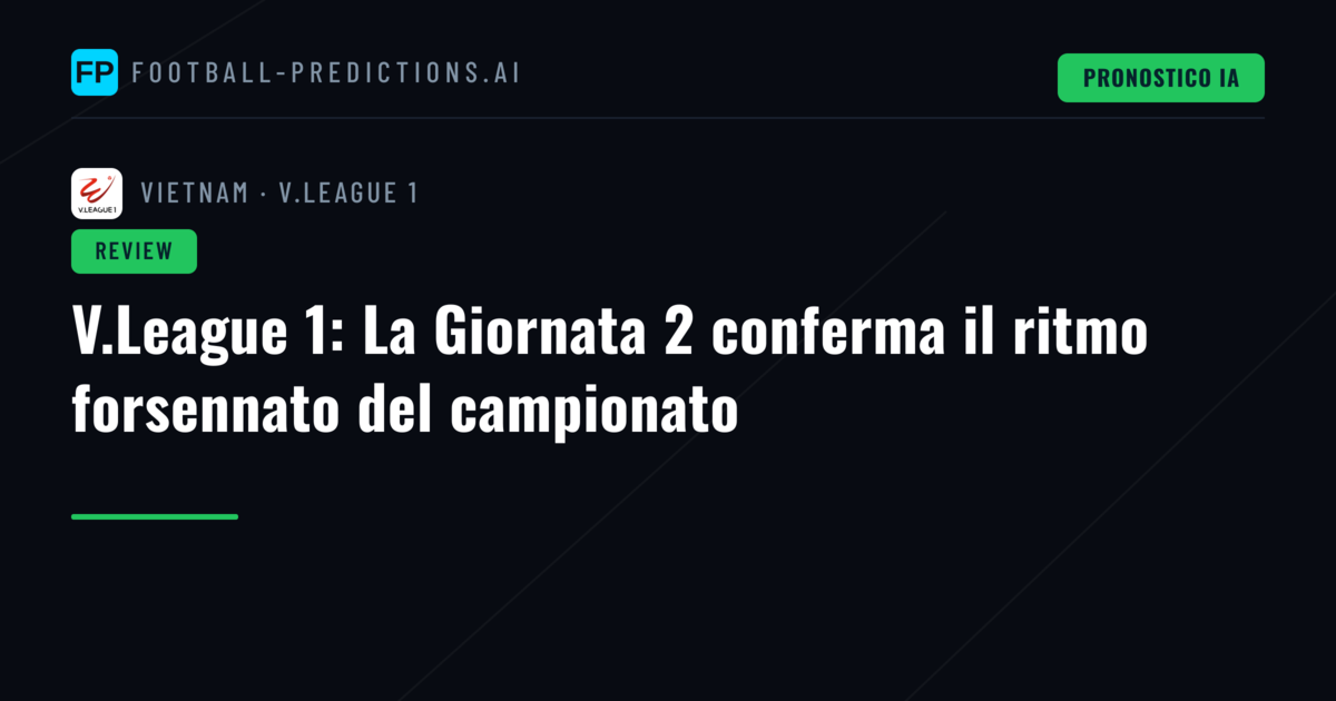 V.League 1: La Giornata 2 conferma il ritmo forsennato del campionato