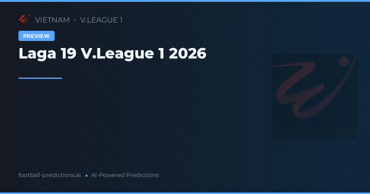 Laga 19 V.League 1 2026