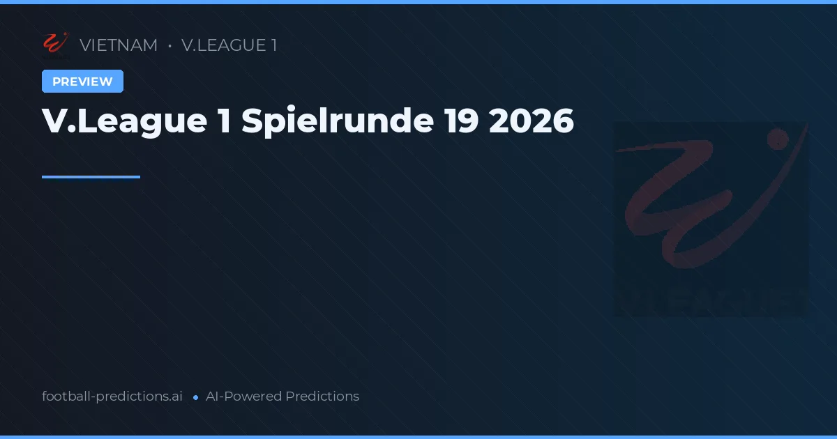 V.League 1 Spielrunde 19 2026