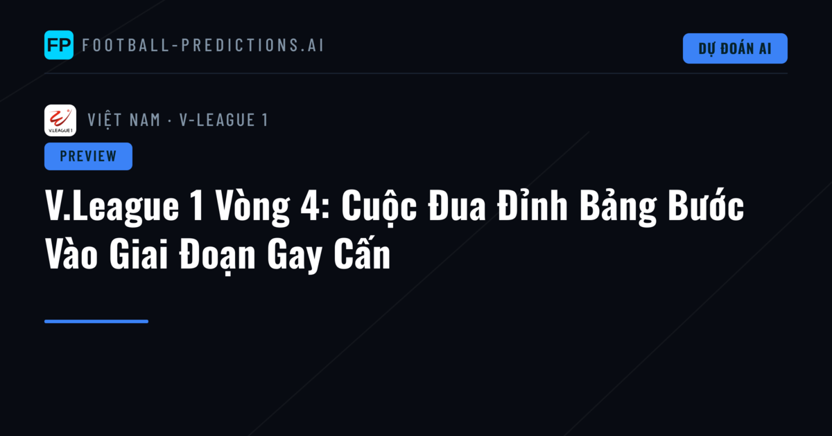 V.League 1 Vòng 4: Cuộc Đua Đỉnh Bảng Bước Vào Giai Đoạn Gay Cấn