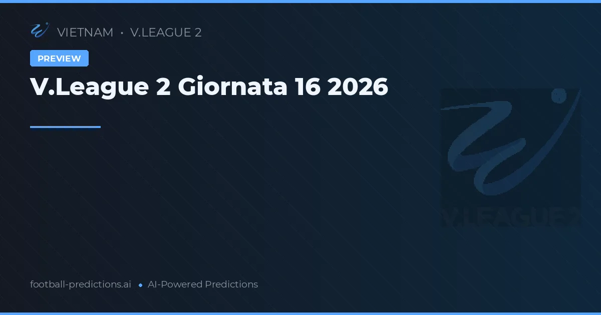 V.League 2 Giornata 16 2026