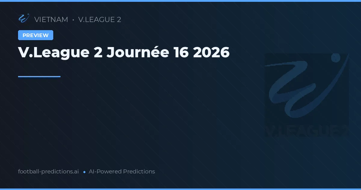 V.League 2 Journée 16 2026