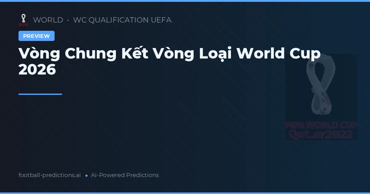 Vòng Chung Kết Vòng Loại World Cup 2026