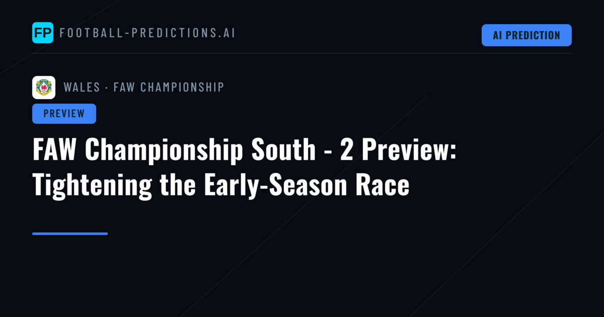 FAW Championship South - 2 Preview: Tightening the Early-Season Race