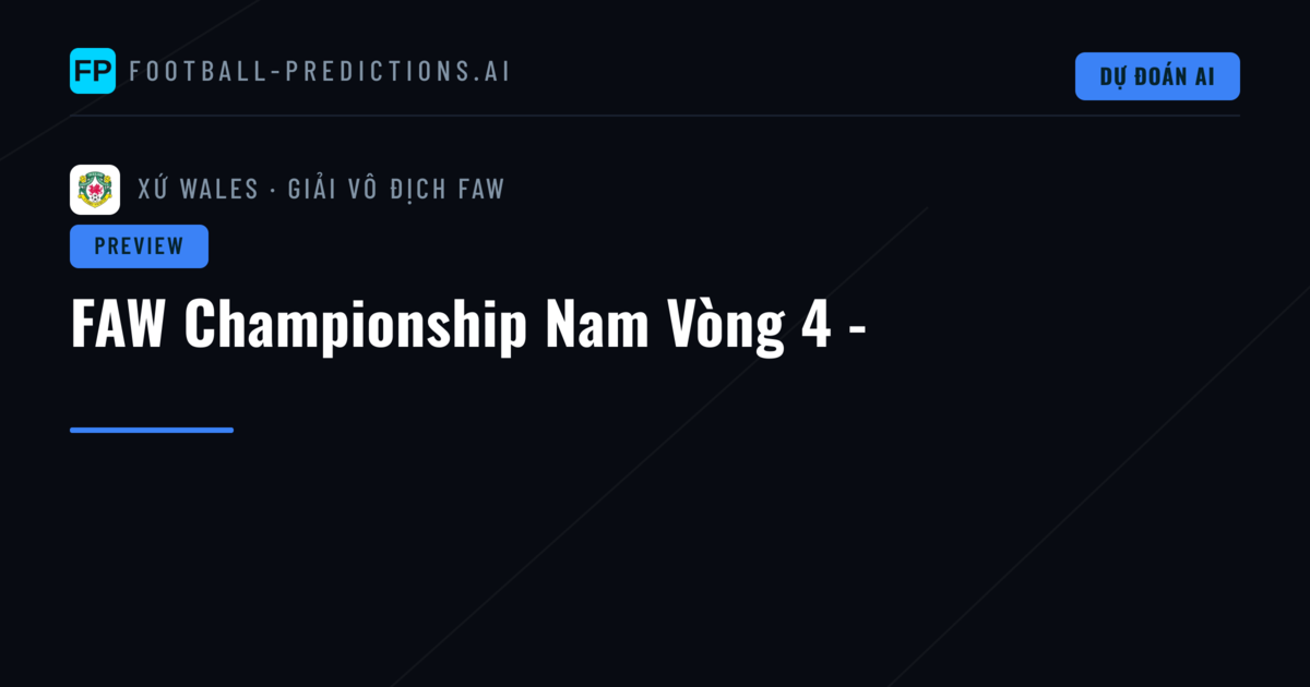 FAW Championship Nam Vòng 4 -