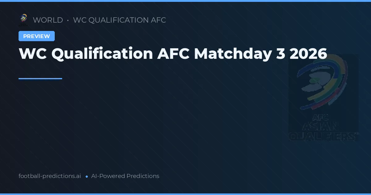 WC Qualification AFC Matchday 3 2026