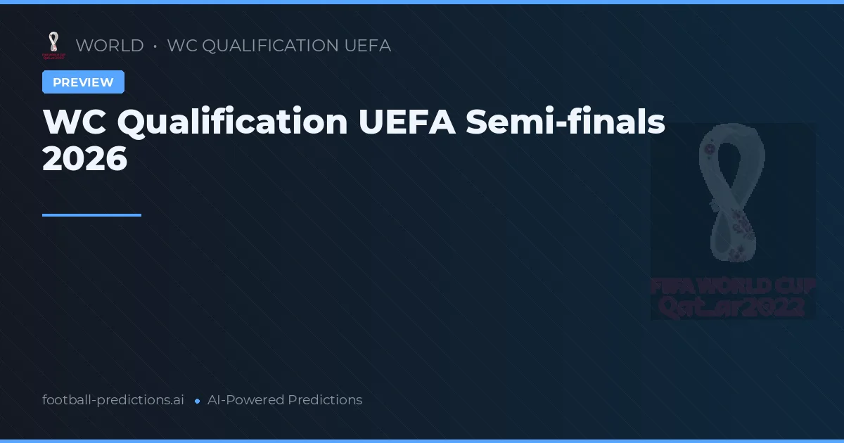 WC Qualification UEFA Semi-finals 2026