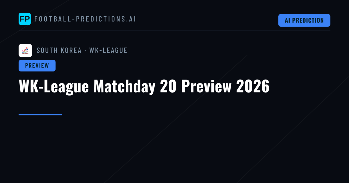 WK-League Matchday 20 Preview 2026