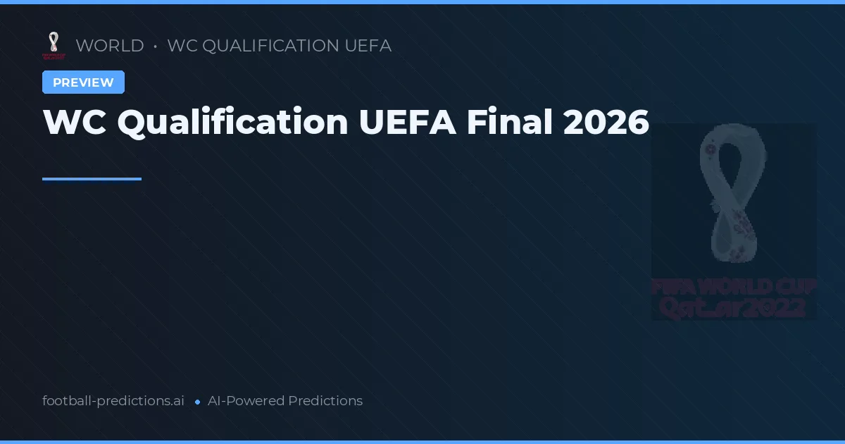 WC Qualification UEFA Final 2026