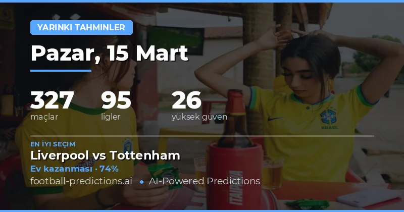 Futbol tahminleri Yarın Mart 2026: en iyi bahisler