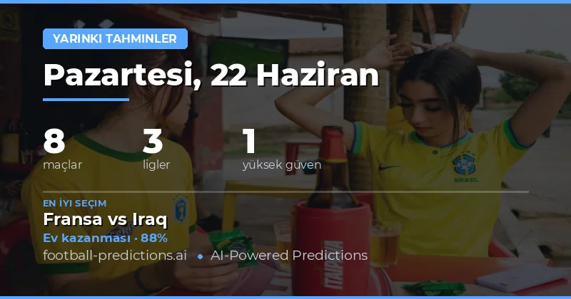 Pazartesi Günü 8 Karşılaşma İçin Kapsamlı Analiz