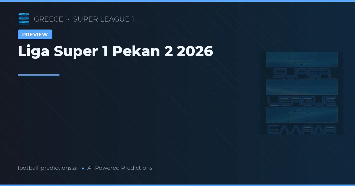 Liga Super 1 Pekan 2 2026