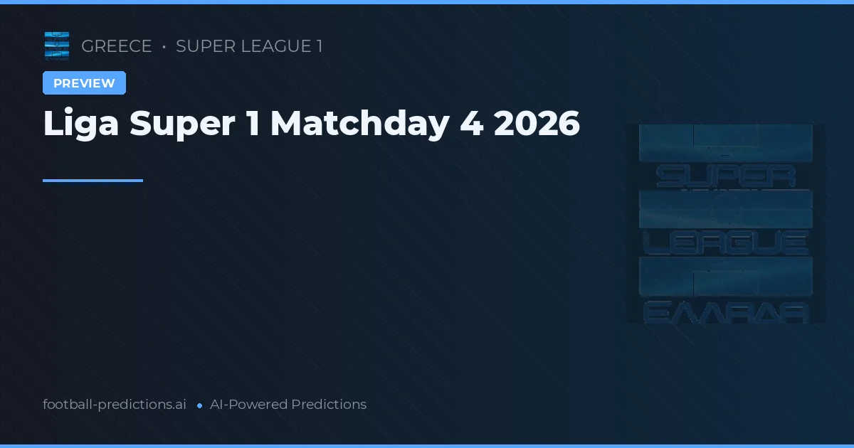 Liga Super 1 Matchday 4 2026