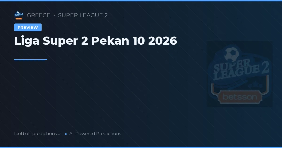 Liga Super 2 Pekan 10 2026