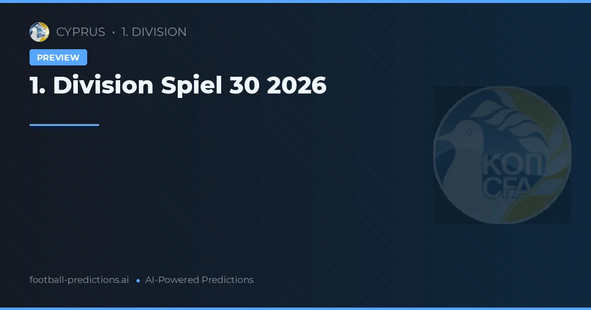 1. Division Spiel 30 2026