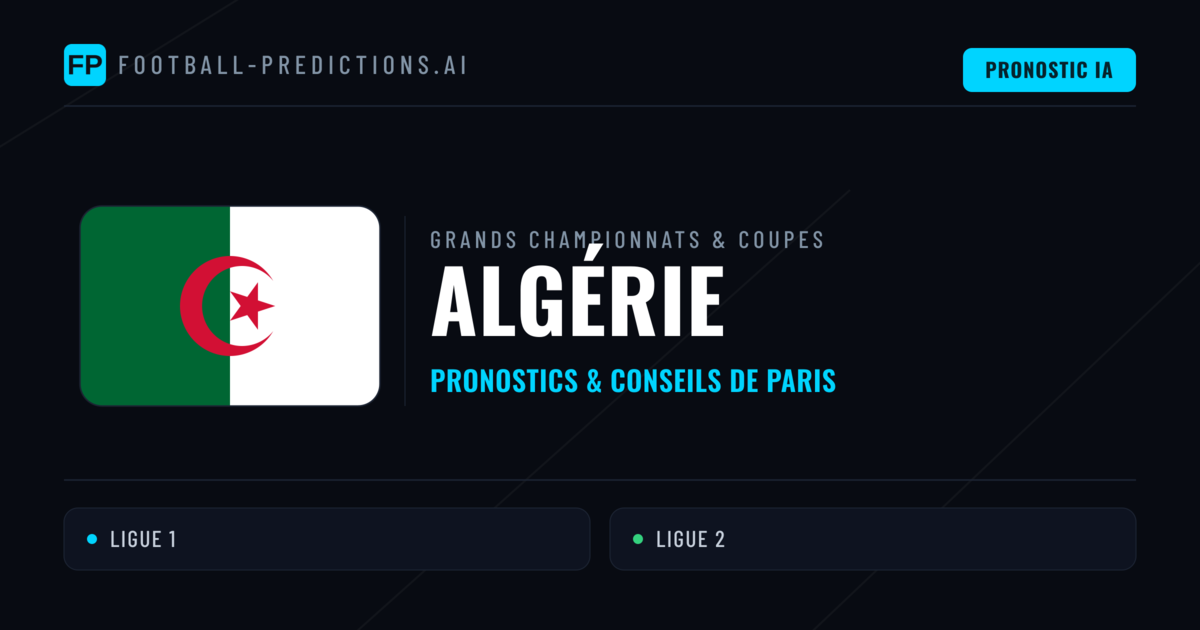 Pronostics football Algérie & Conseils de Paris
