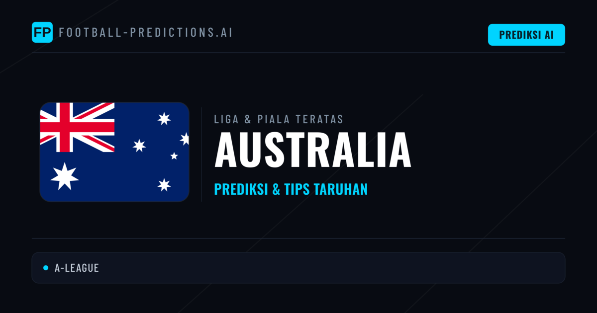 Prediksi Bola Malam Ini & Tips Australia