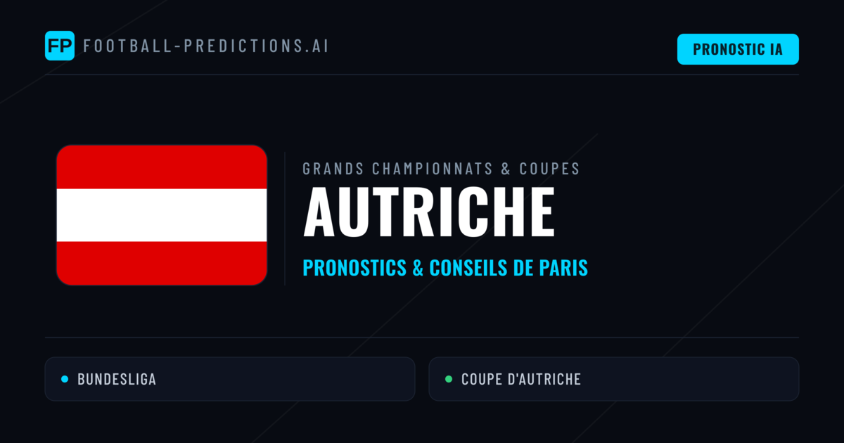 Pronostics football Autriche & Conseils de Paris