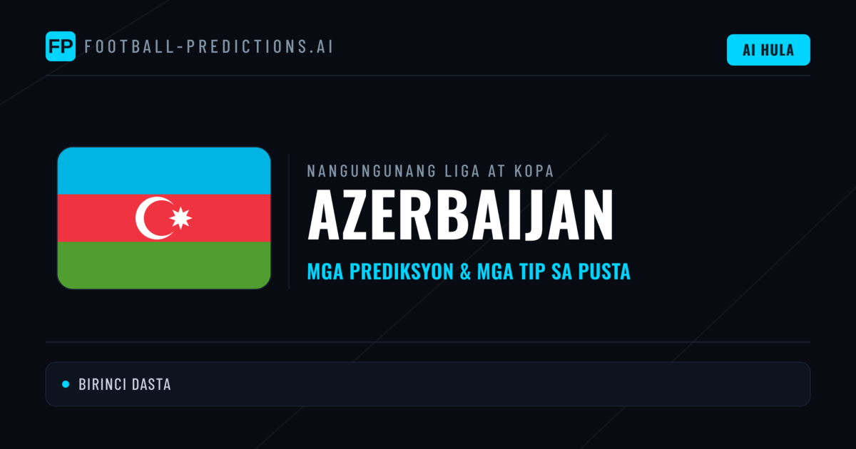 Prediksyon at Tips sa Azerbaijan Football