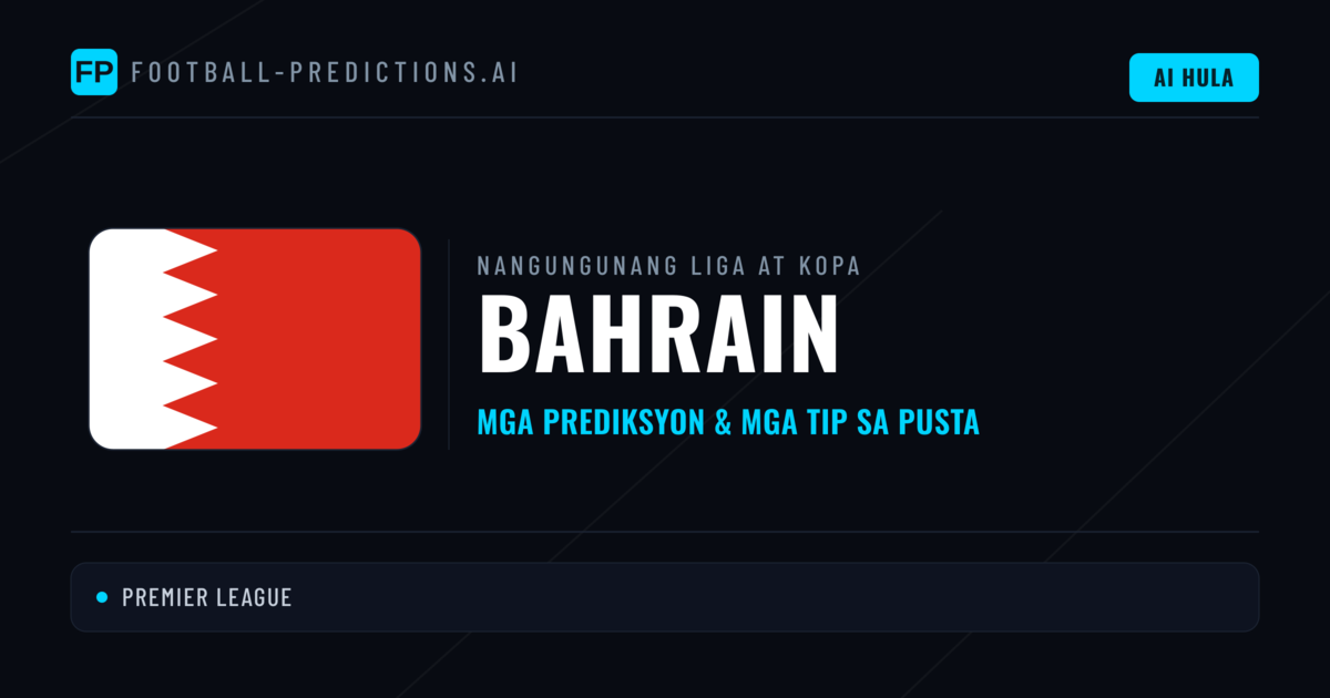 Prediksyon at Tips sa Bahrain Football