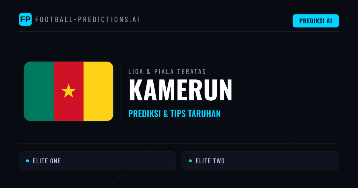 Prediksi Bola Malam Ini & Tips Kamerun