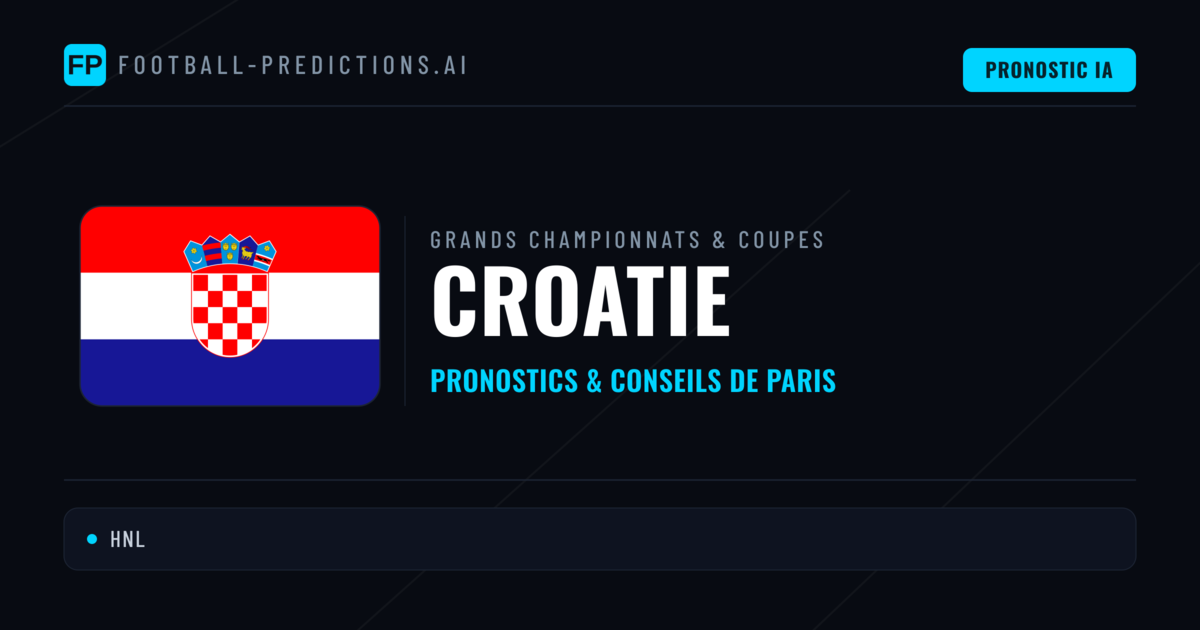 Pronostics football Croatie & Conseils de Paris