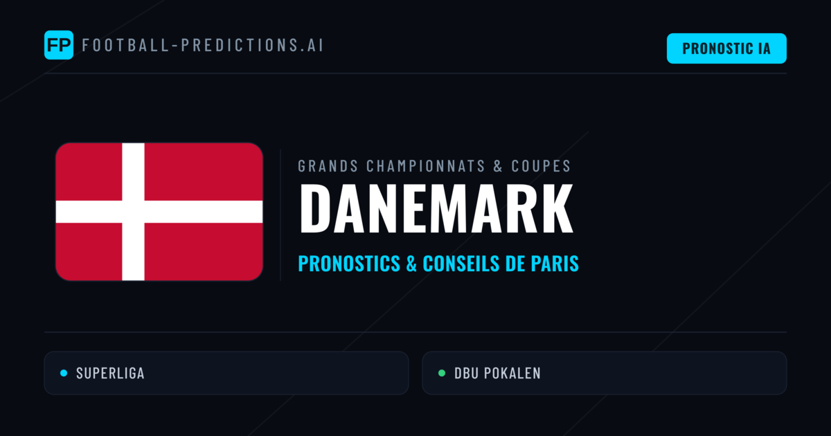 Pronostics football Danemark & Conseils de Paris