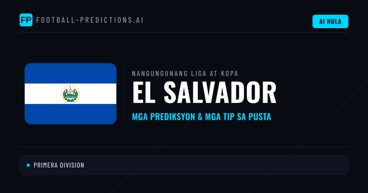Prediksyon at Tips sa El Salvador Football