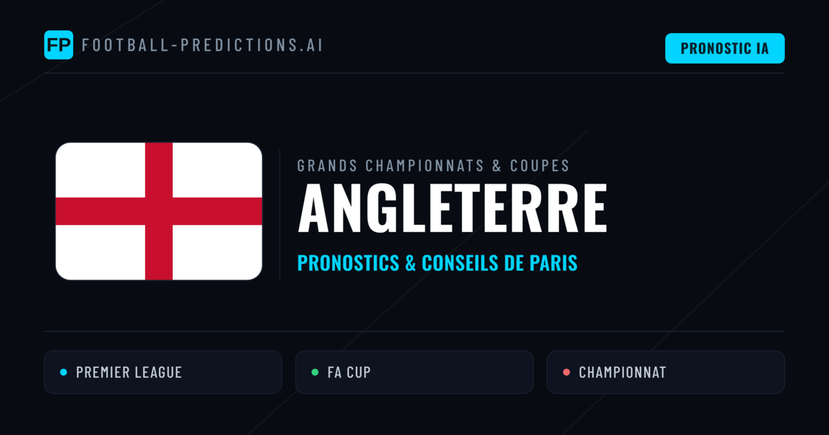 Pronostics football Angleterre & Conseils de Paris