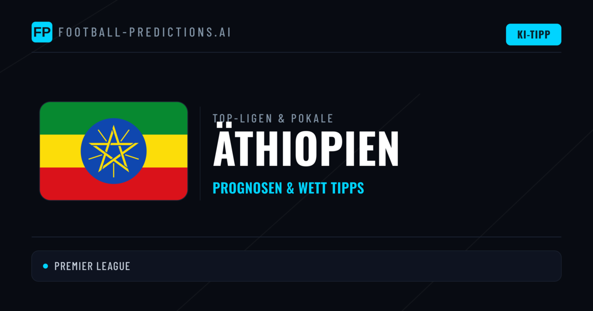 Äthiopien Prognosen & Tipps