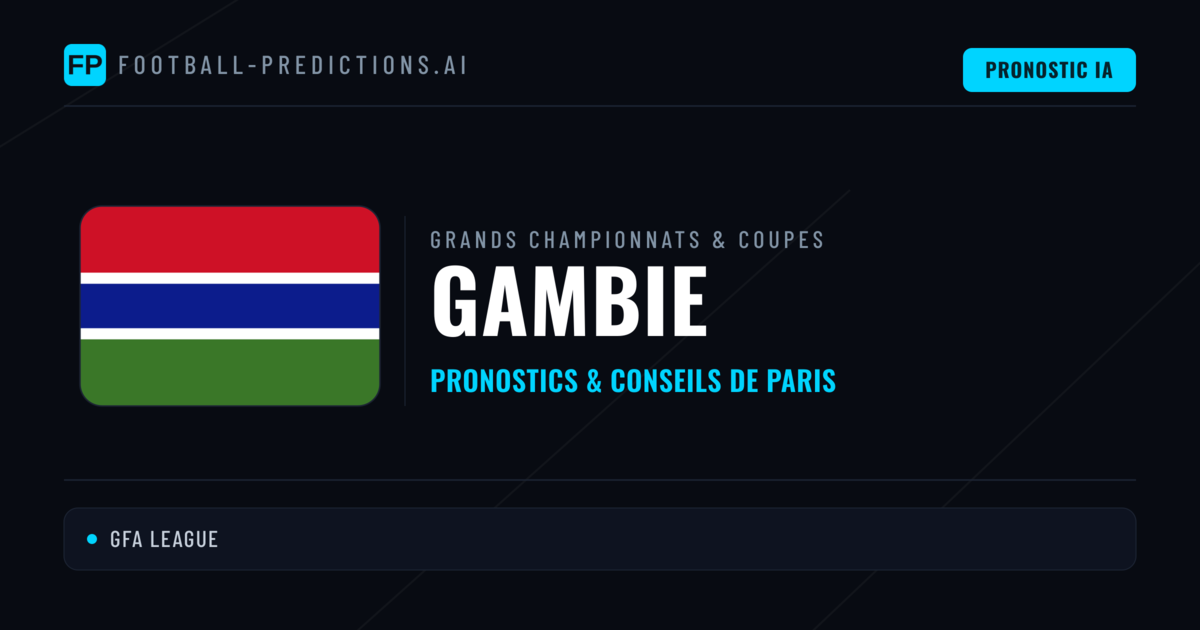 Pronostics football Gambie & Conseils de Paris