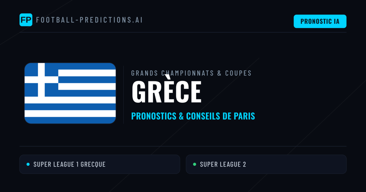 Pronostics football Grèce & Conseils de Paris
