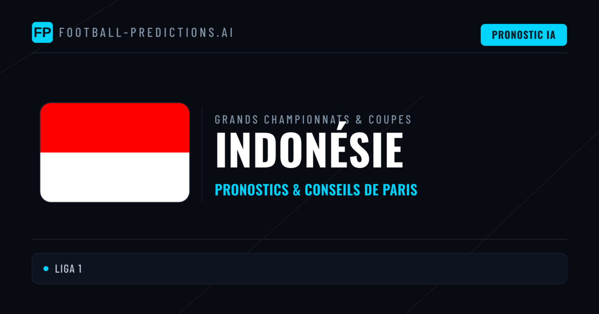 Pronostics football Indonésie & Conseils de Paris