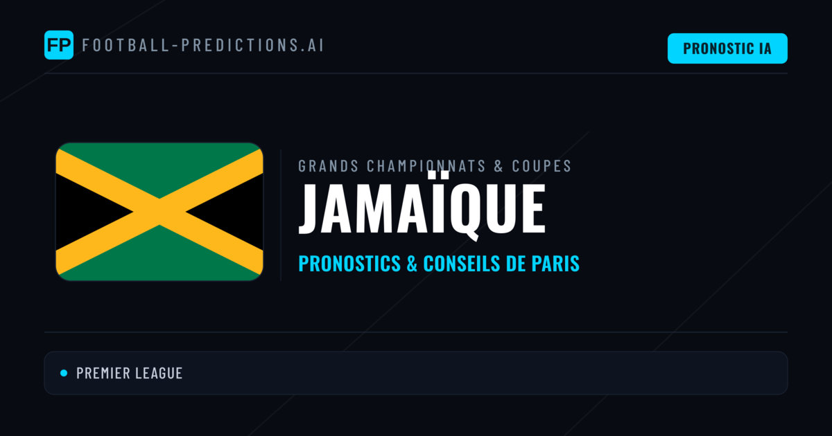Pronostics football Jamaïque & Conseils de Paris