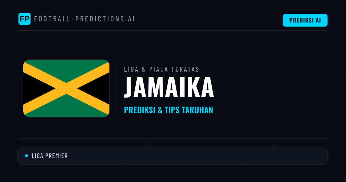 Prediksi Bola Malam Ini & Tips Jamaika