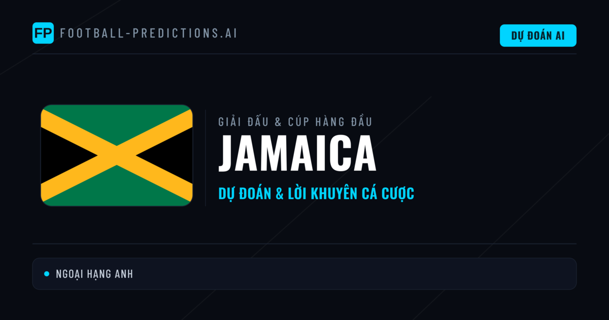 Soi Kèo Bóng Đá Jamaica & Dự Đoán