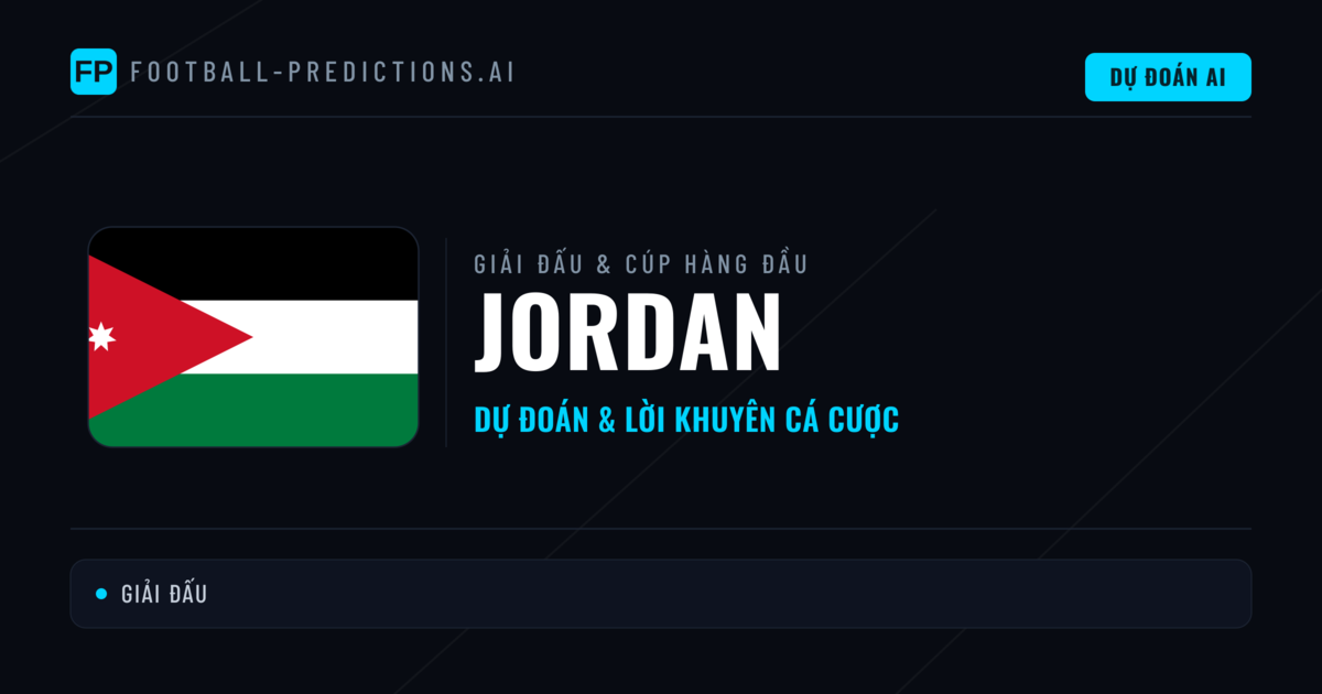 Soi Kèo Bóng Đá Jordan & Dự Đoán