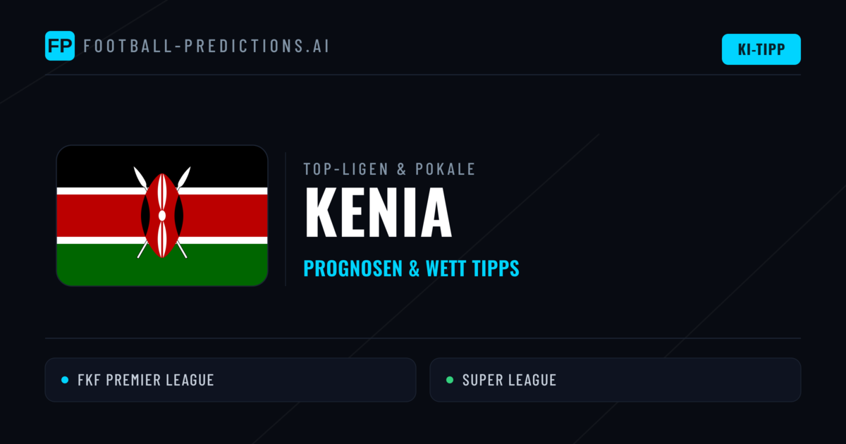 Kenia Prognosen & Tipps
