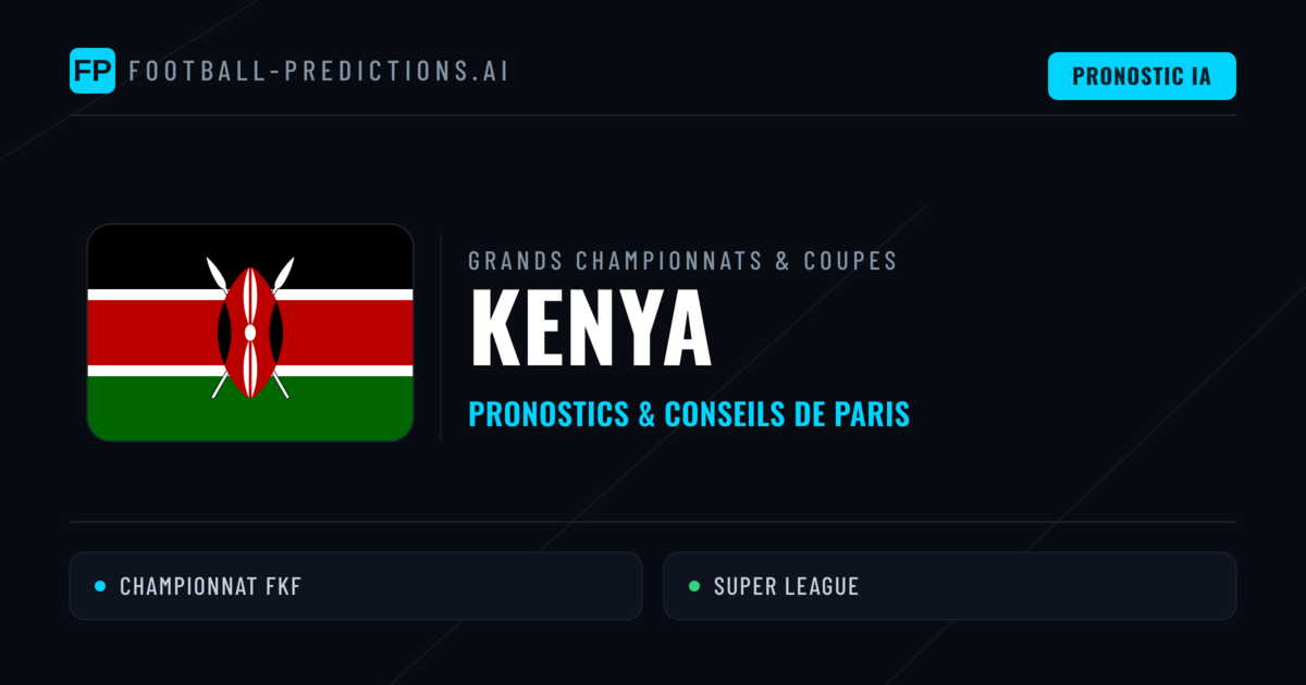 Pronostics football Kenya & Conseils de Paris