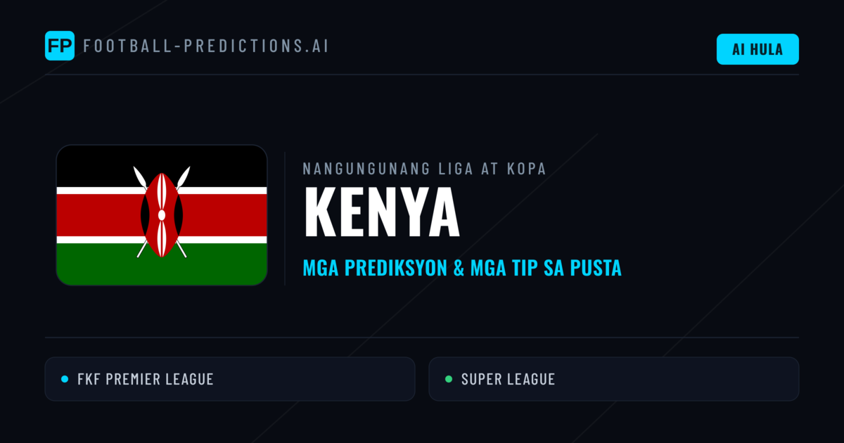 Prediksyon at Tips sa Kenya Football