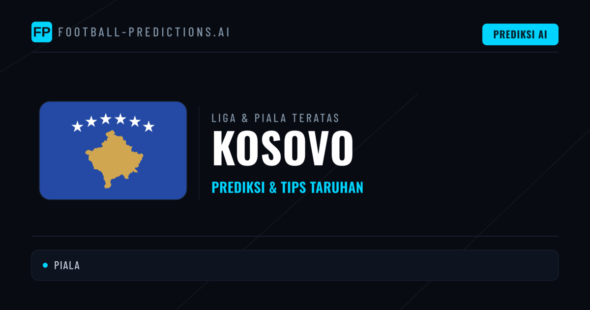 Prediksi Bola Malam Ini & Tips Kosovo