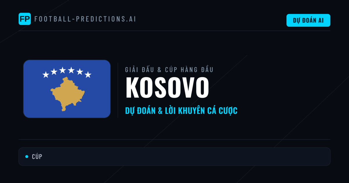 Soi Kèo Bóng Đá Kosovo & Dự Đoán